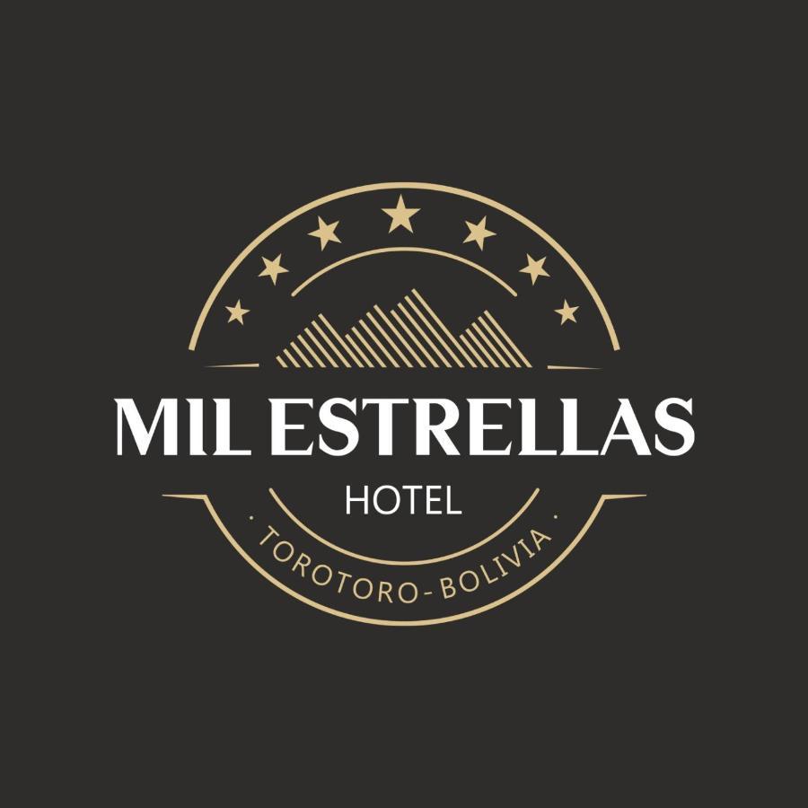Hotel Mil Estrellas-Torotoro Potosí Exterior foto